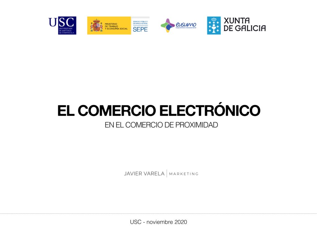 Ponencia Javier Varela - Comercio electronico proximidad - USC - Economia Social